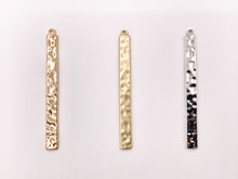 Load image into Gallery viewer, 6x63mm/2.48 inches Pewter Hammered Bar Pendants Bulk Order in Light Gold, Gold, Matte Gold, Silver, Brass, Gunmetal and Copper